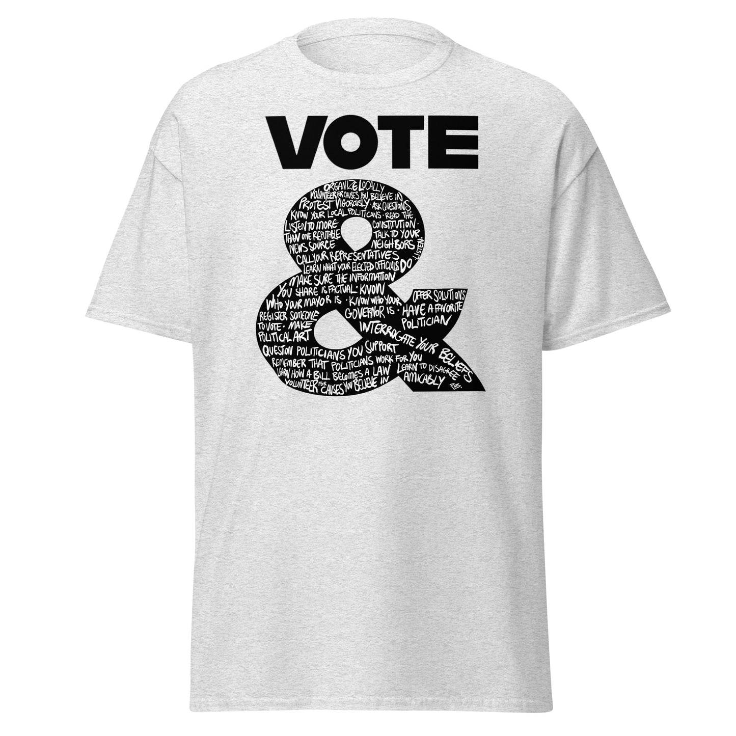 "VOTE &" - the unisex classic tee