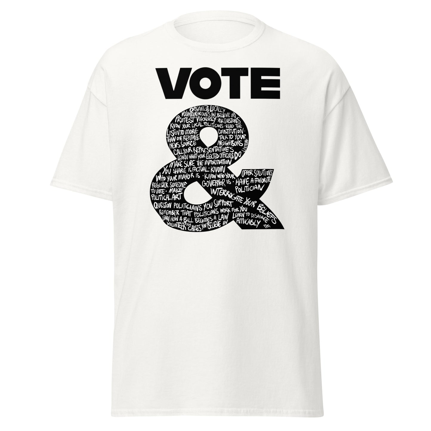 "VOTE &" - the unisex classic tee