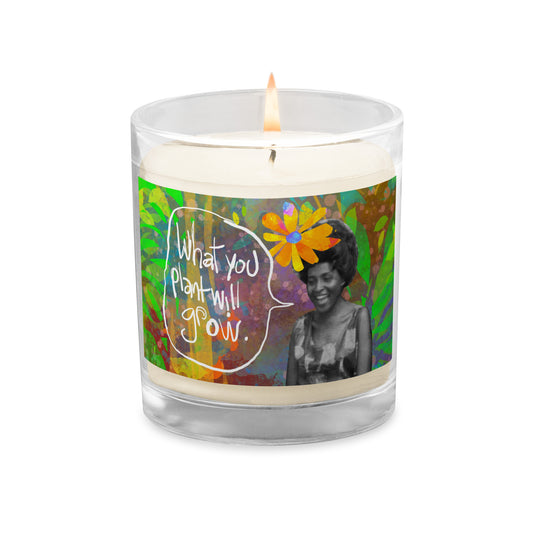What You Plant Will Grow Glass jar soy wax candle