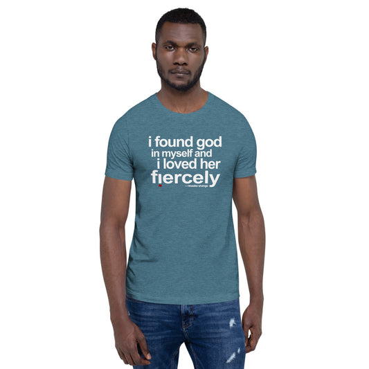 Ntozake Shange "i found god..." tee from the quote collection. Unisex Tee