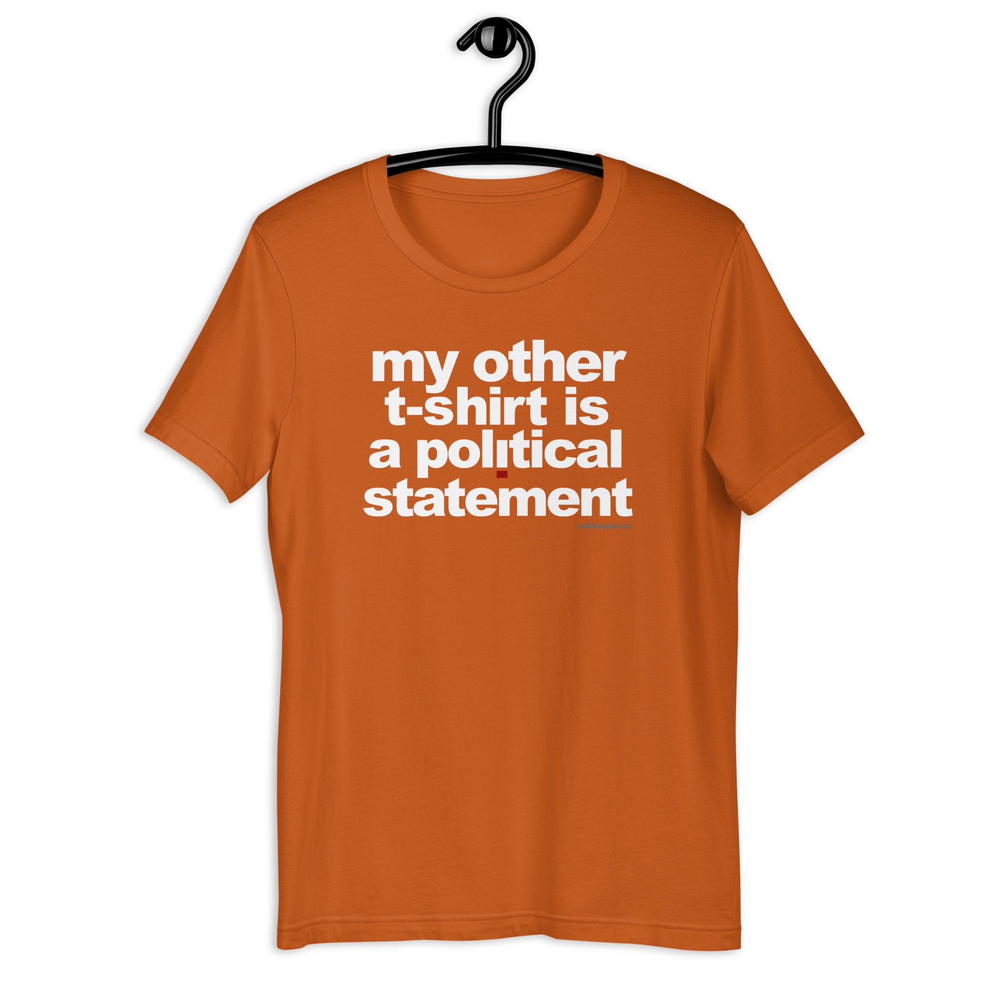 Ond Derfra Rå My Other T-shirt Is A Political Statement' Short-Sleeve Unisex T-Shir –  exittheapple