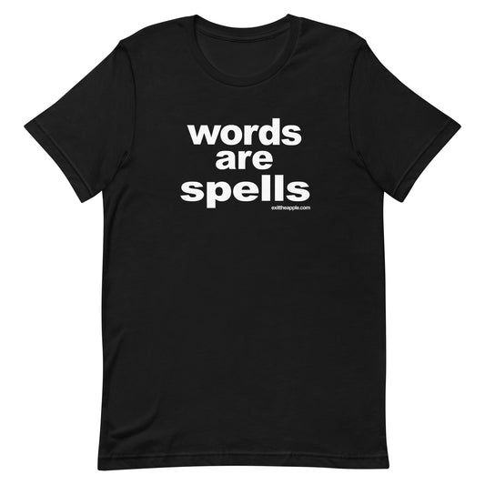 Words Are Spells t-shirt